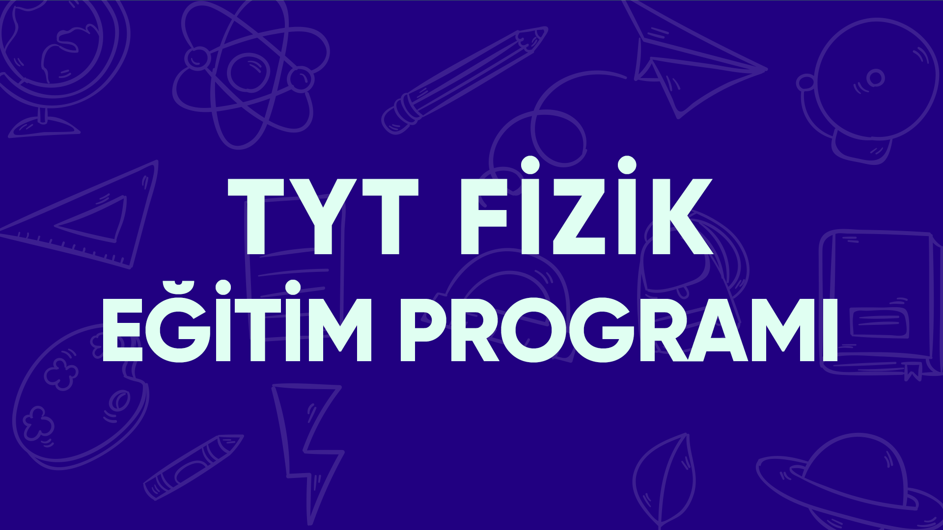 TYT Fizik Eğitim Programı